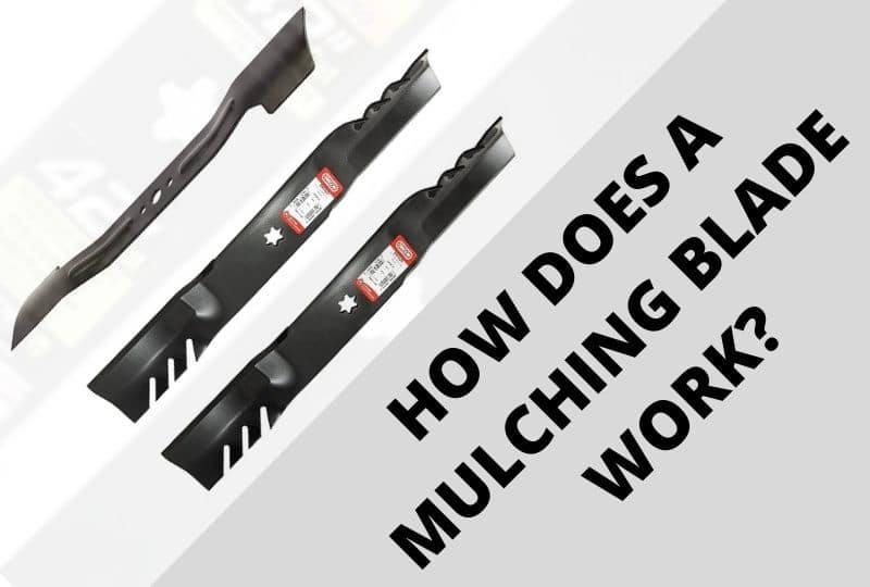 How does a mulching blade work