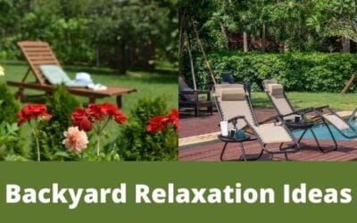 Backyard Relaxation Ideas | Sharing A Step By Step Guide